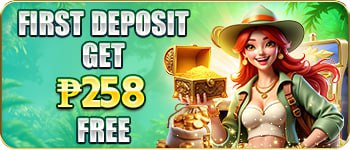 FIRST DEPOSIT GET P258 FREE